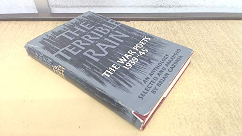The Terrible Rain: The War Poets 1939-1945 0416227007 Book Cover