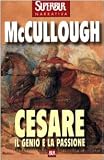 Cesare. Il genio e la passione - Colleen Mccullough Übersetzer: P. Spinelli 
