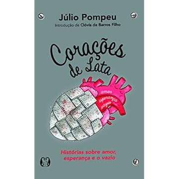Capa do livro Corações de Lata: Histórias sobre amor, esperança e o vazio