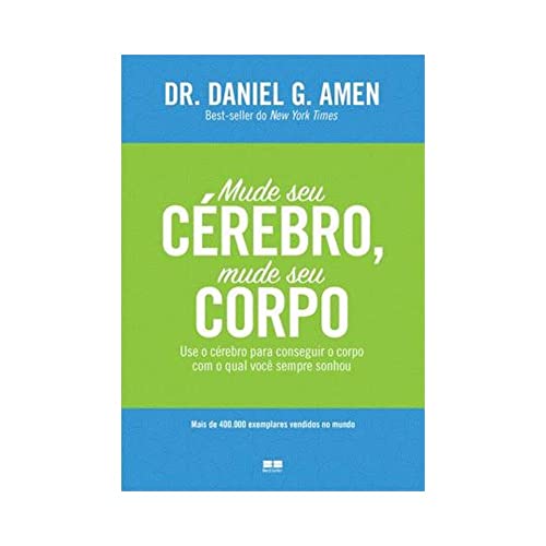 Mude seu cérebro, mude seu corpo