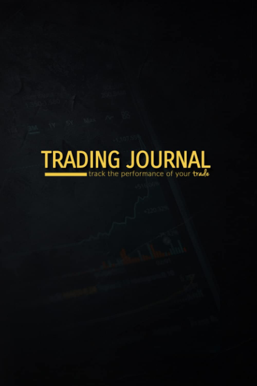 Trading Journal and Investing Log: Premium Trade log for Currency Market Trading perfect for any type of trader I 6 x 9 portable size I 150 premium pages