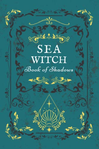 Sea Witch Book of Shadows: Grimoire and Shadow Work Book, Journal, and Workbook for Witches