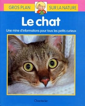 Paperback Gros plan sur la nature 4. le chat [French] Book