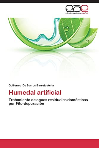 Humedal artificial: Tratamiento de aguas residuales domésticas por Fito-depuración