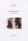  Pour Elvin Jones : (Consumations)