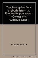Teacher's guide for Is anybody listening,: Rhetoric for persuasion, 0030893534 Book Cover