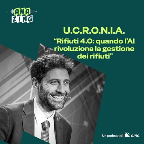 U.C.R.O.N.I.A. &ndash; Rifiuti 4.0: quando l&rsquo;AI rivoluziona la gestione dei rifiuti