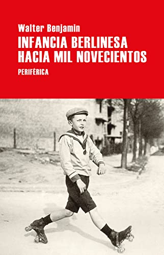 Infancia berlinesa hacia mil novecientos: 5 (Serie menor)