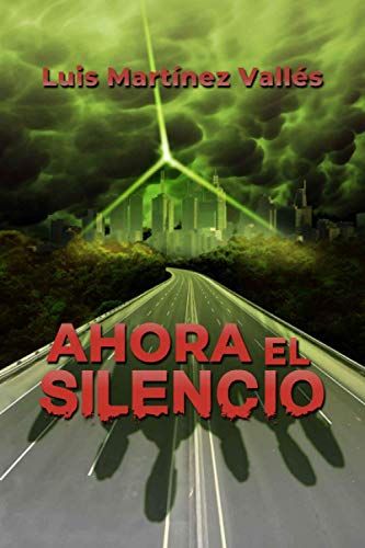Ahora el silencio: ¿Sobrevivirías a un Apocalipsis?