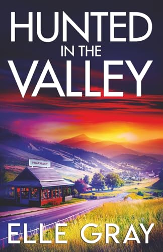 Hunted in the Valley