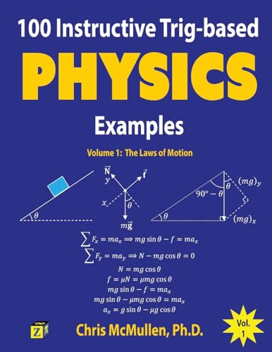 100 Instructive Trig-based Physics Examples: The...