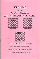 TRENDS IN THE LONDON SYSTEM, STONEWALL ATTACK & COLLE 1871541875 Book Cover
