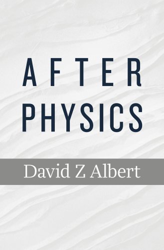 After Physics by Albert, David Z (2015) Hardcover