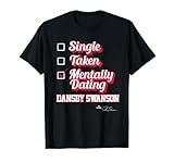 Single Taken Mentally Dating Dansby Swanson T-Shirt