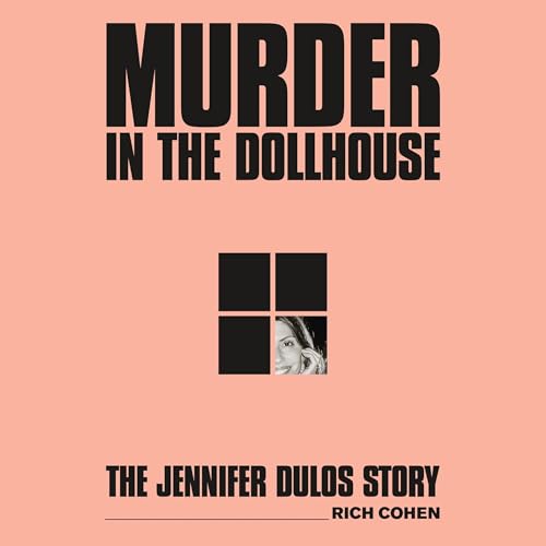 Murder in the Dollhouse by Rich Cohen episode artwork