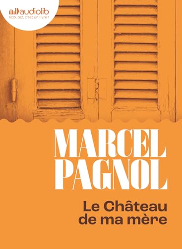 livre Le Château de ma mère - Souvenirs d'enfance II: Livre audio 1 CD MP3