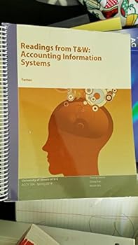 Unknown Binding Readings from T&W: Accounting Information Systems [Unknown] Book