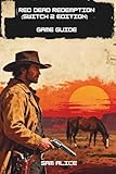  Explore the lawless lands of the frontier with Red Dead Redemption (Switch 2 Edition) Game Guide. This complete companion provides everything you need to navigate the story, conquer side missions, mas
