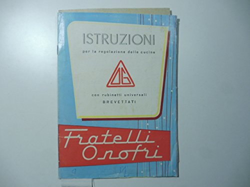 Fratelli Onofri. Istruzioni per la regolazione