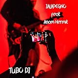 JALAPEGNO [Explicit]