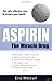 Aspirin: The Miracle Drug
