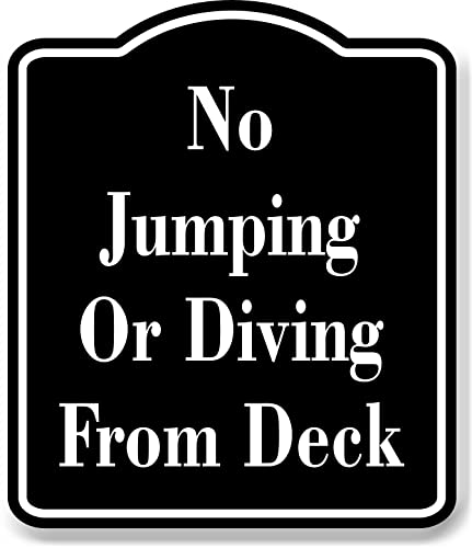 No Jumping Or Diving From Deck BLACK Aluminum Composite Sign, 8.5