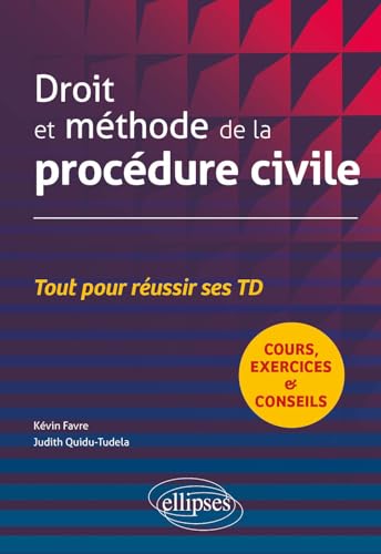livre Droit et méthode de la procédure civile: Tout pour réussir ses TD