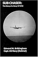 Sub Chaser:The Story of a Navy VP NFO 0967310164 Book Cover