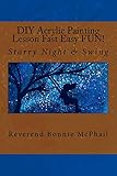 DIY Acrylic Painting Lesson Fast Easy FUN!: Starry Night & Swing