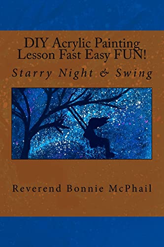 DIY Acrylic Painting Lesson Fast Easy FUN!: Starry Night & Swing
