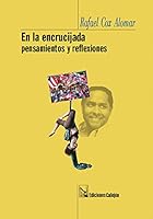 En la encrucijada. Pensamientos y reflexiones 1615051791 Book Cover