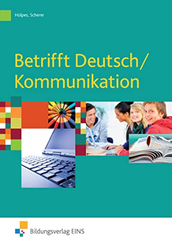 Betrifft Deutsch / Kommunikation: Schülerband (Betrifft Deutsch / Kommunikation: Lehr-