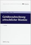 Gebührenabrechnung erbrechtlicher Mandate