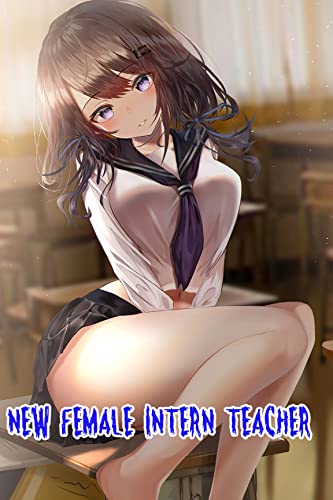 New Female Intern Teacher: Manga Fantasy Romance Comic Adult Version (English Edition)