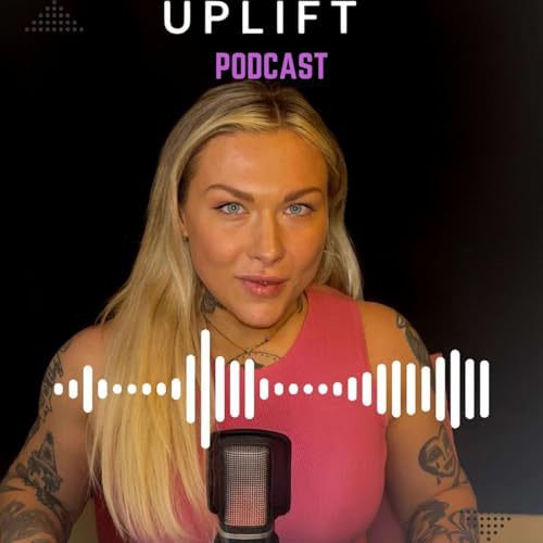 The UpLift Podcast 1 cover art