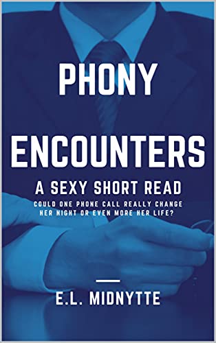 Phony Encounters: A sexy short read