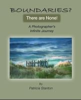 Boundaries? There are None: A Photographer's Infinite Journey 1507753853 Book Cover