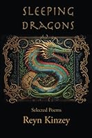 Sleeping Dragons: Selected Poems 1945990988 Book Cover