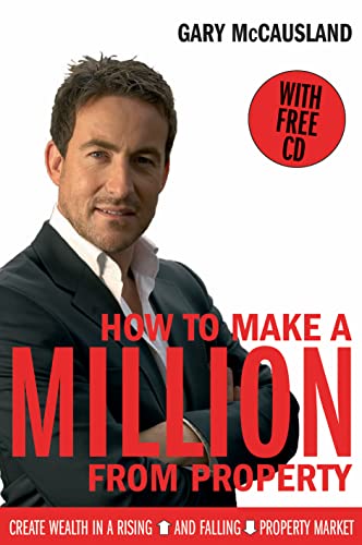 How to Make a Million From Property: Create Wealth in a Rising and Falling Property Market (Book & CD) image 2