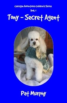 Paperback Tony-Secret Agent (Carragan Adventures Children's Series) Book