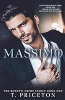 Massimo: A Forced Marriage Mafia Romance (The Bonetti Crime Family) B0GP86LDCB Book Cover