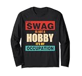 Swag Is Not A Hobby It's My Occupation es un divertido diseño retro y una gran opción que es adecuado para todos nosotros. Ofrecemos muchos más colores para elegir.