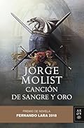 Canción de sangre y oro: Premio de novela Fernando Lara 2018 (Autores Españoles e Iberoamericanos)