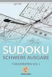 Sudoku Schwere Ausgabe für Experten Vol 1 (German Edition)