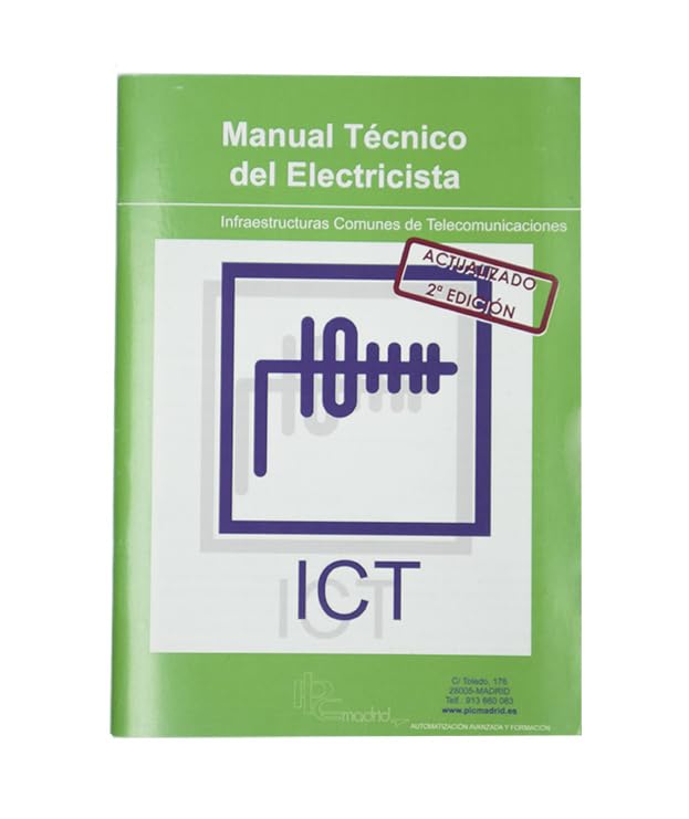Infraestructuras Comunes de Telecomunicación - ICT - Manual Técnico del Electricista