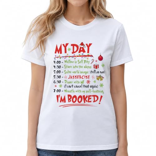 AstralWardrobe Christmas My Day I'm Booked T-Shirt - Christmas Schedule Shirts - Christmas Tshirts for Women, Men (White, 2XL)