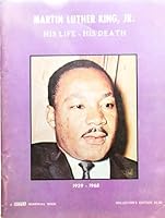 Martin Luther King, Jr.: His Life His Death 1929 - 1968 B00C1IWP20 Book Cover