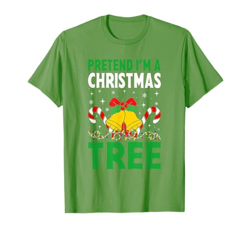 Pretend I'm A Christmas Tree Hommes Femmes Funny Costume T-Shirt