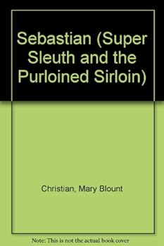 Paperback SEBASTIAN (Super Sleuth) and the Purloined Sirloin (A Minstrel Book) Book