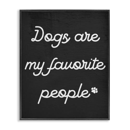 Dogs My Favorite People Pet Phrase, 16 x 20 Inch Framed Giclée Print